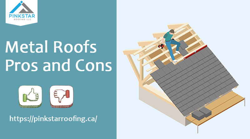 Metal Roofs Pros and Cons
