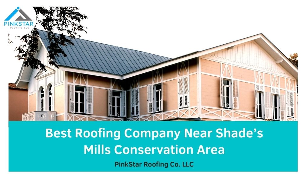roofing company near shade's mills conservation area